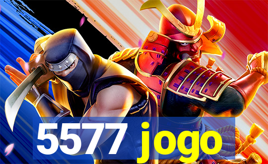 5577 jogo